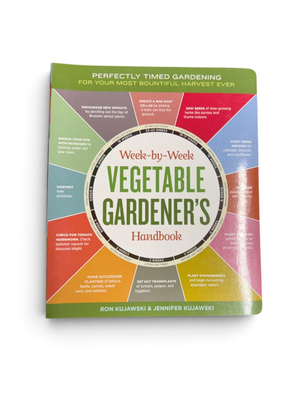 Week by Week Vegetable Gardener's Handbook Spiral Bound Gardening Guide